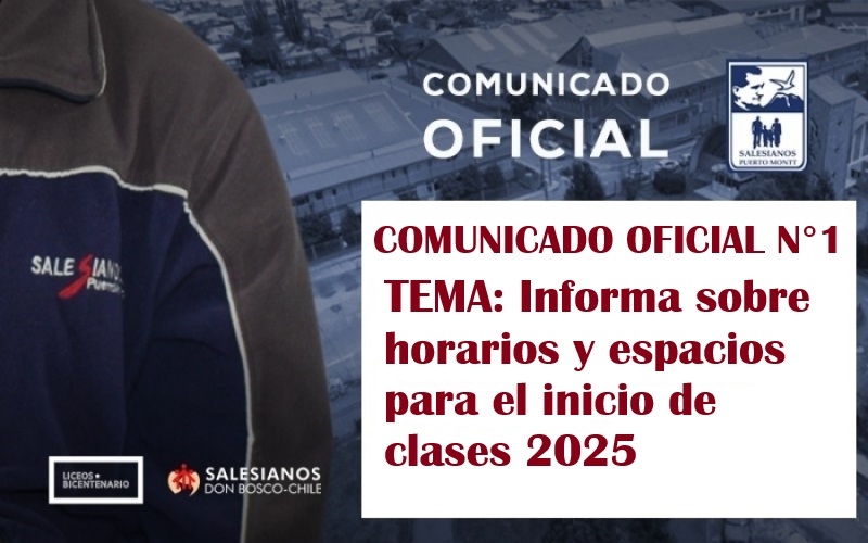 Comunicado Oficial N°1: Informa sobre horarios y espacios para el inicio de clases 2025.