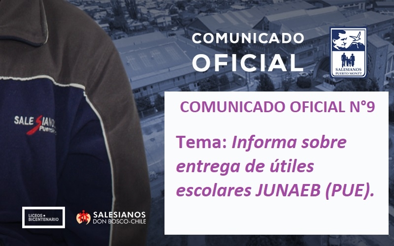 Comunicado Oficial N°9: Informa sobre entrega de útiles escolares JUNAEB (PUE).