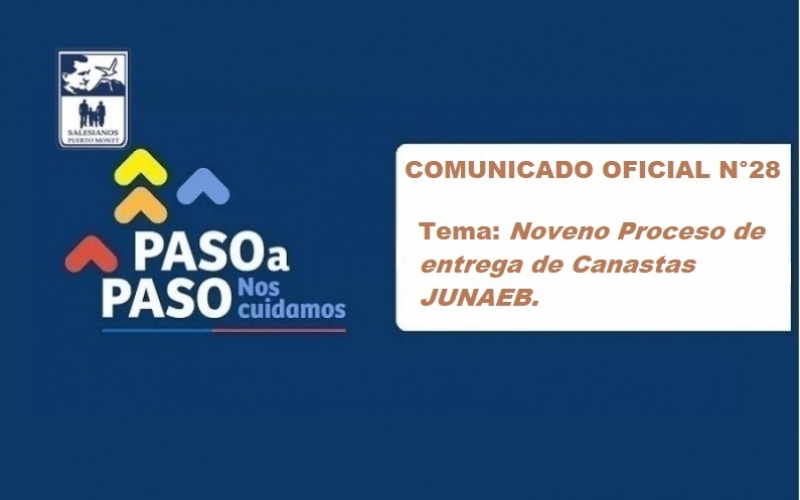 Comunicado Oficial N°28 Tema: Noveno Proceso de entrega de Canastas JUNAEB.