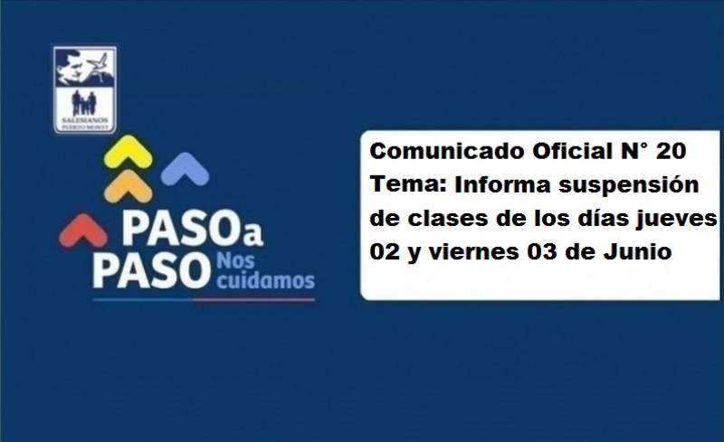Comunicado Oficial N°20: Informa suspensión de clases de los días jueves 02 y viernes 03 de Junio