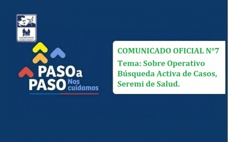 Comunicado Oficial N°7: Sobre Operativo Búsqueda Activa de Casos, Seremi de Salud.