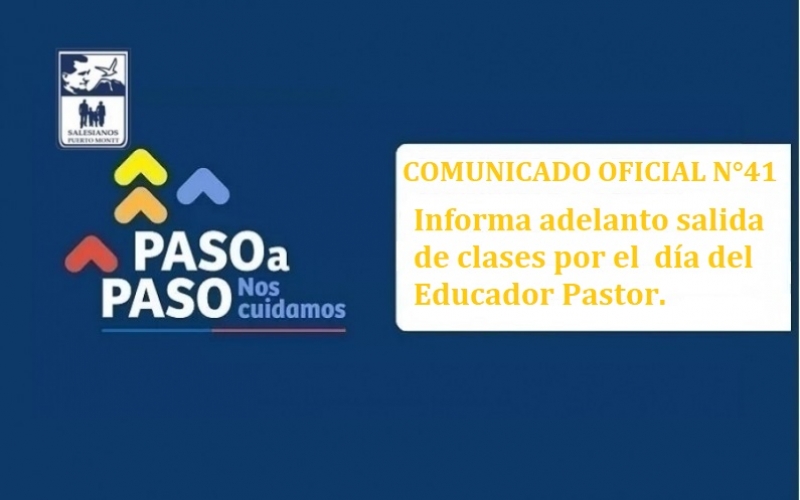 Comunicado Oficial N°41: Informa adelanto salida de clases por el  día del Educador Pastor.