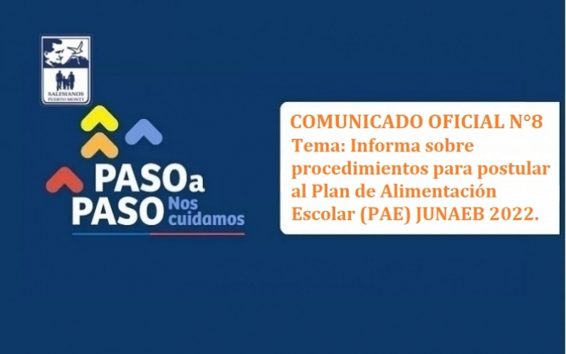 Comunicado Oficial N°8: Informa sobre procedimientos para postular al Plan de Alimentación Escolar (PAE) JUNAEB 2022.